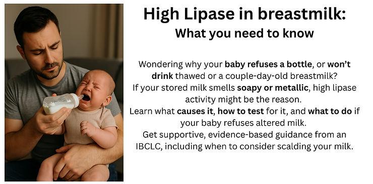 A father bottle-feeds a crying baby in a cozy home setting. Text overlay reads: “High Lipase in Breastmilk: What You Need to Know. Wondering why your stored breastmilk smells soapy or metallic? Learn about high lipase in breastmilk, how to test for it, what to do if your baby refuses it, and when to consider scalding. Supportive, evidence-based tips from an IBCLC.